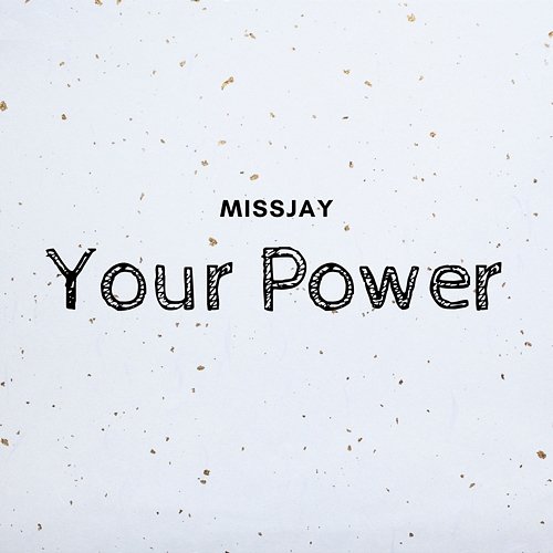 Your Power MissJay