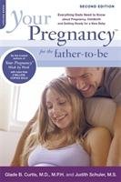 Your Pregnancy for the Father-to-Be Curtis Glade B., Schuler Judith