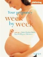 Your Pregnancy Week-by-week Davis Dame Karlene, "practical Parenting"