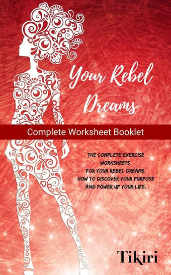 Your Rebel Dreams Work booklet - ebook epub Tikiri Herath