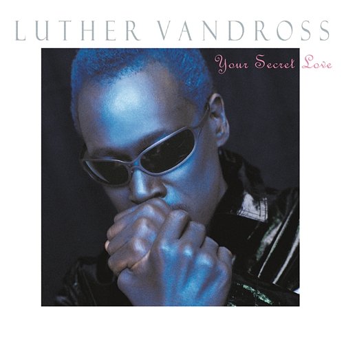 Your Secret Love Luther Vandross