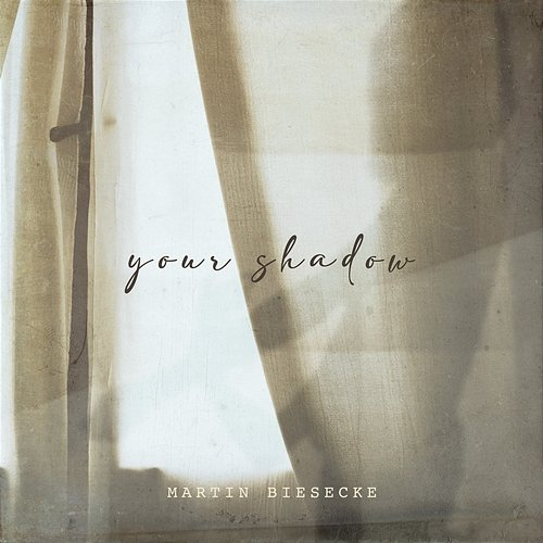 your shadow Martin Biesecke