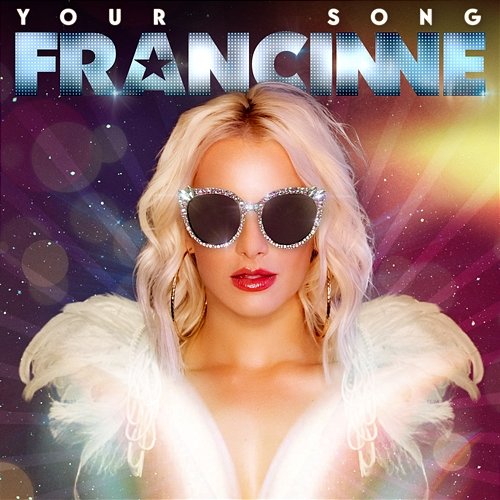 Your Song Francinne