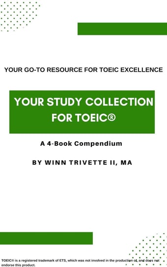 Your Study Collection for TOEIC® Winn Trivette II, MA