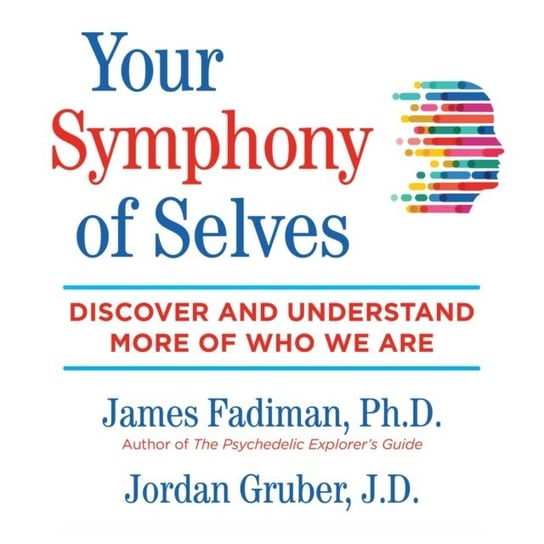 Your Symphony of Selves Gruber Jordan, Fadiman James