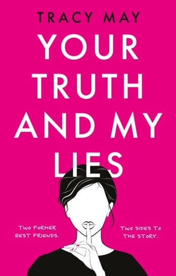 Your Truth and My Lies Tracy May
