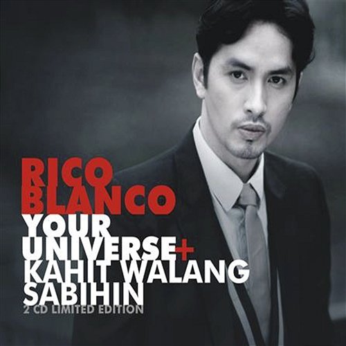 Your Universe+Kahit Walang Sabihin Rico Blanco