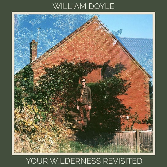 Your Wilderness Revisited Doyle William