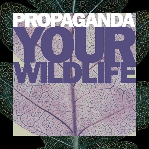 Your Wildlife Propaganda