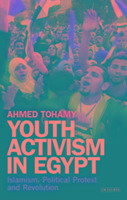 Youth Activism in Egypt Tohamy Ahmed