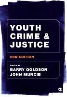 Youth Crime and Justice Goldson Barry, Muncie John