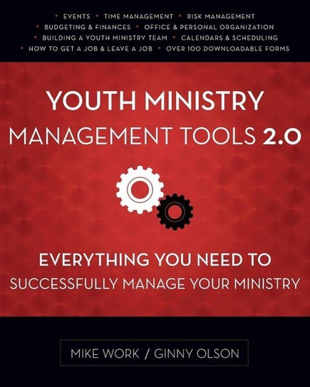 Youth Ministry Management Tools 2.0 Mike A. Work