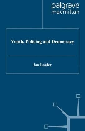 Youth, Policing and Democracy Loader I.