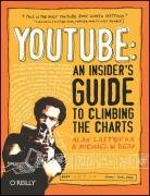 Youtube: An Insider's Guide to Climbing the Charts Lastufka Alan, Dean Michael W.