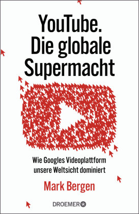 YouTube Die globale Supermacht Droemer/Knaur