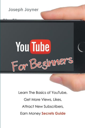 Youtube For Beginners Joyner Joseph