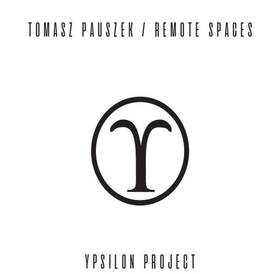 Ypsilon Project, płyta winylowa Tomasz Pauszek / Remote Spaces