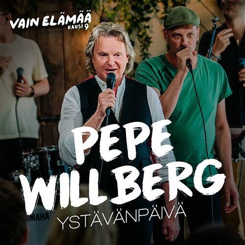 Ystävänpäivä (Vain elämää kausi 9) Pepe Willberg