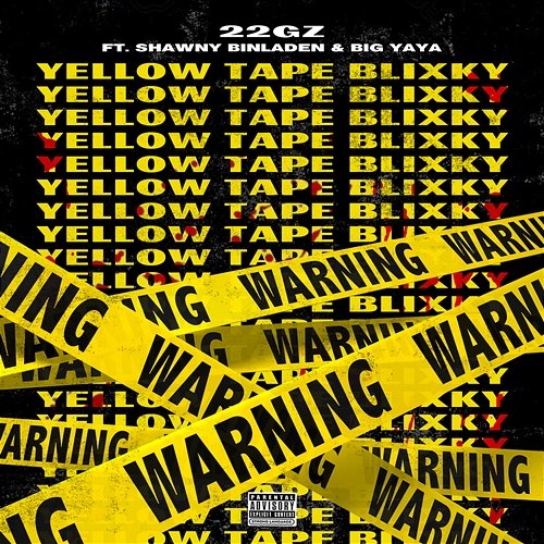 YTB (Yellow Tape Blixky) 22Gz feat. Big Yaya, Shawny Binladen