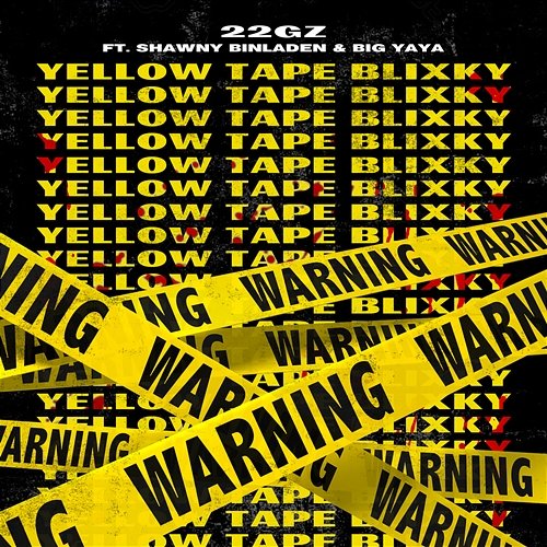 YTB (Yellow Tape Blixky) 22Gz feat. Big Yaya, Shawny Binladen