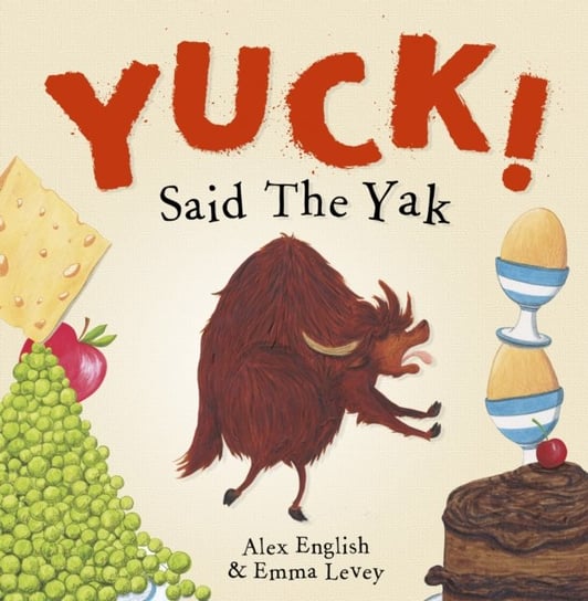 Yuck! Said The Yak English Alex