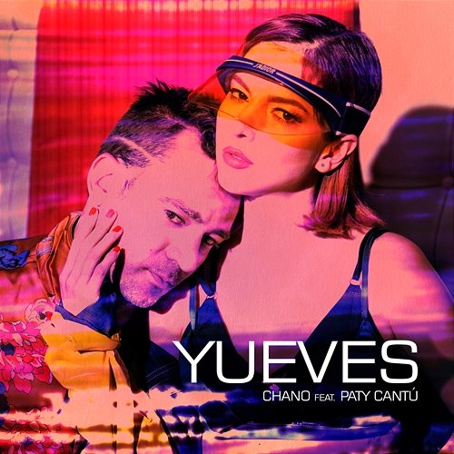 Yueves Chano! feat. Paty Cantú