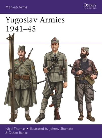 Yugoslav Armies 1941-45 Nigel Thomas