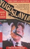 Yugoslavia: Death of a Nation Silber Laura, Little Allan