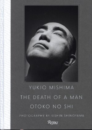 Yukio Mishima: The Death of a Man Rizzoli US