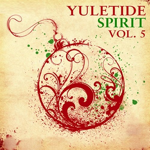Yuletide Spirit, Vol. 5 Holiday Music Ensemble