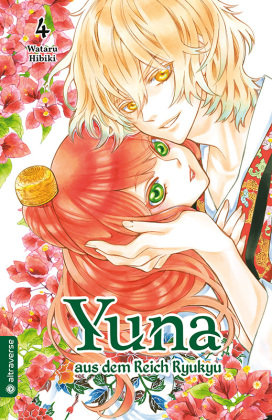 Yuna aus dem Reich Ryukyu. Bd.4 Altraverse