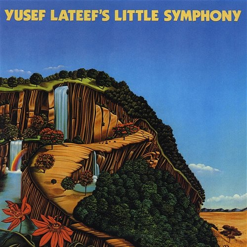 Yusef Lateef 's Little Symphony Yusef Lateef