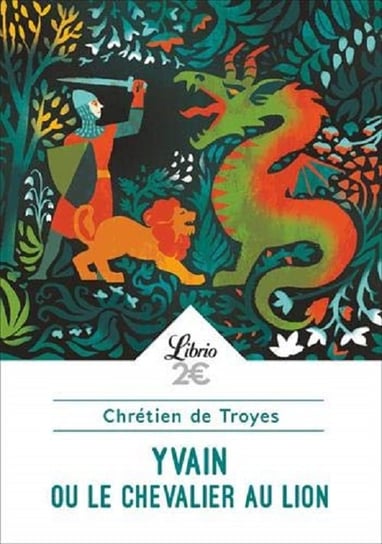 Yvain le Chevalier au lion De Troyes Chretien