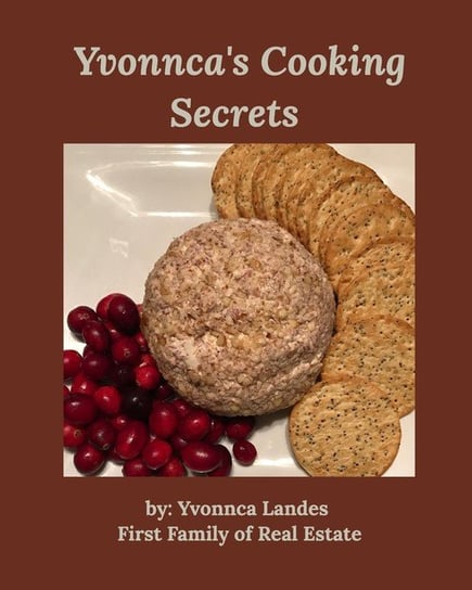 Yvonnca's Cooking Secrets Landes Yvonnca