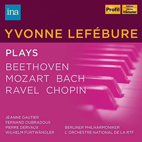 Yvonne Lefebure plays Beethoven/Mozart/Bach/Ravel/Chopin Various Artists