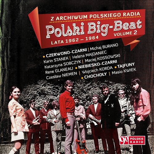 Z Archiwum Polskiego Radia: Polski Big Beat, Lata 1962 - 1964 Volume 2 Różni Wykonawcy