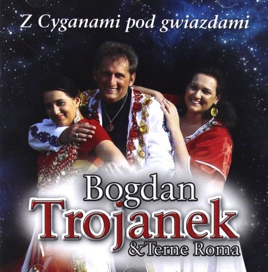 Z Cyganami Pod Gwiazdami Trojanek Bogdan