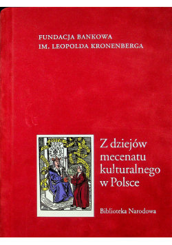 Z dziejów mecenatu kulturalnego w Polsce Biblioteka Narodowa