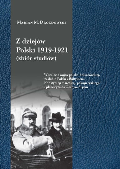 Z dziejów Polski 1919-1921. Zbiór studiów Drozdowski Marian M.