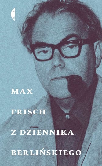 Z dziennika berlińskiego Frisch Max