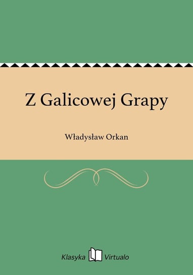 Z Galicowej Grapy Orkan Władysław