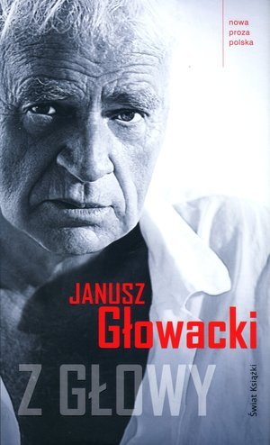 Z głowy Głowacki Janusz