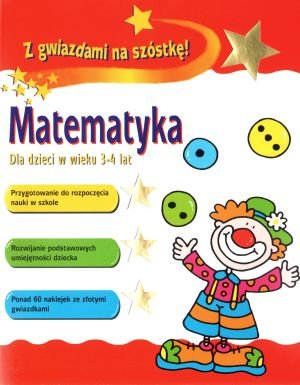 Z gwiazdami na szóstkę! Matematyka dla dzieci w wieku 3-4 lat Patilla Peter
