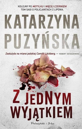 Z jednym wyjątkiem. Lipowo. Tom 4 Puzyńska Katarzyna