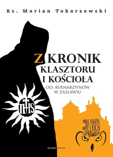 Z kronik klasztoru i kościoła Tokarzewski Marian