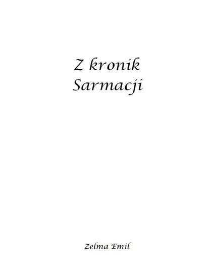 Z kronik Sarmacji Emil Zelma