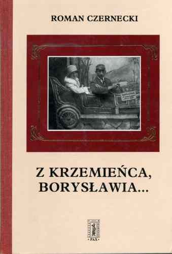 Z Krzemieńca i Borysławia Czernecki Roman