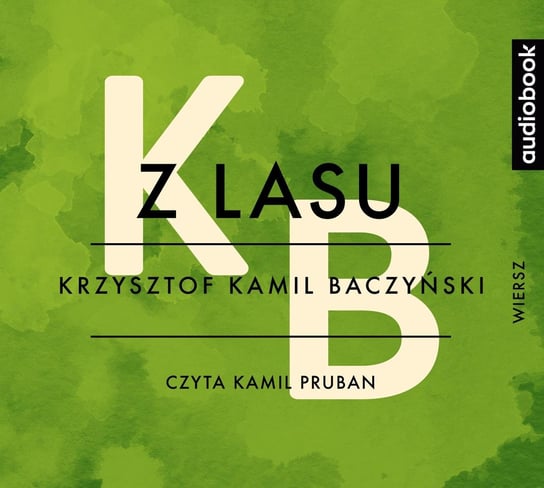 Z lasu Baczyński Krzysztof Kamil
