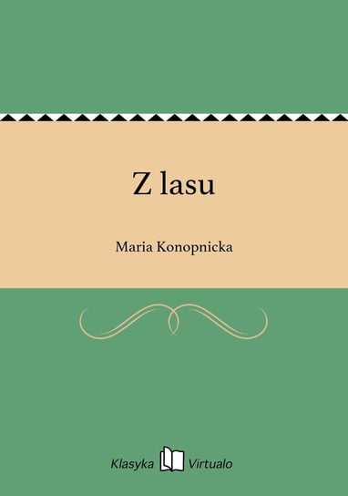 Z lasu - ebook epub Konopnicka Maria