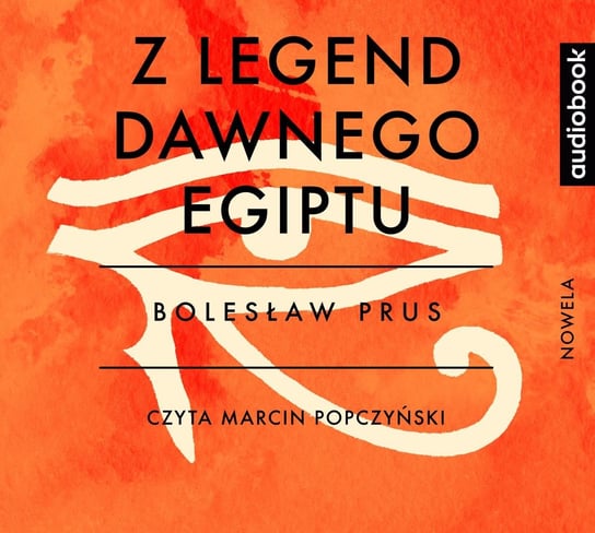 Z legend dawnego Egiptu Prus Bolesław